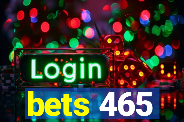 bets 465